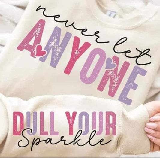 Dull Your Sparkle -  DTF PRINT ONLY