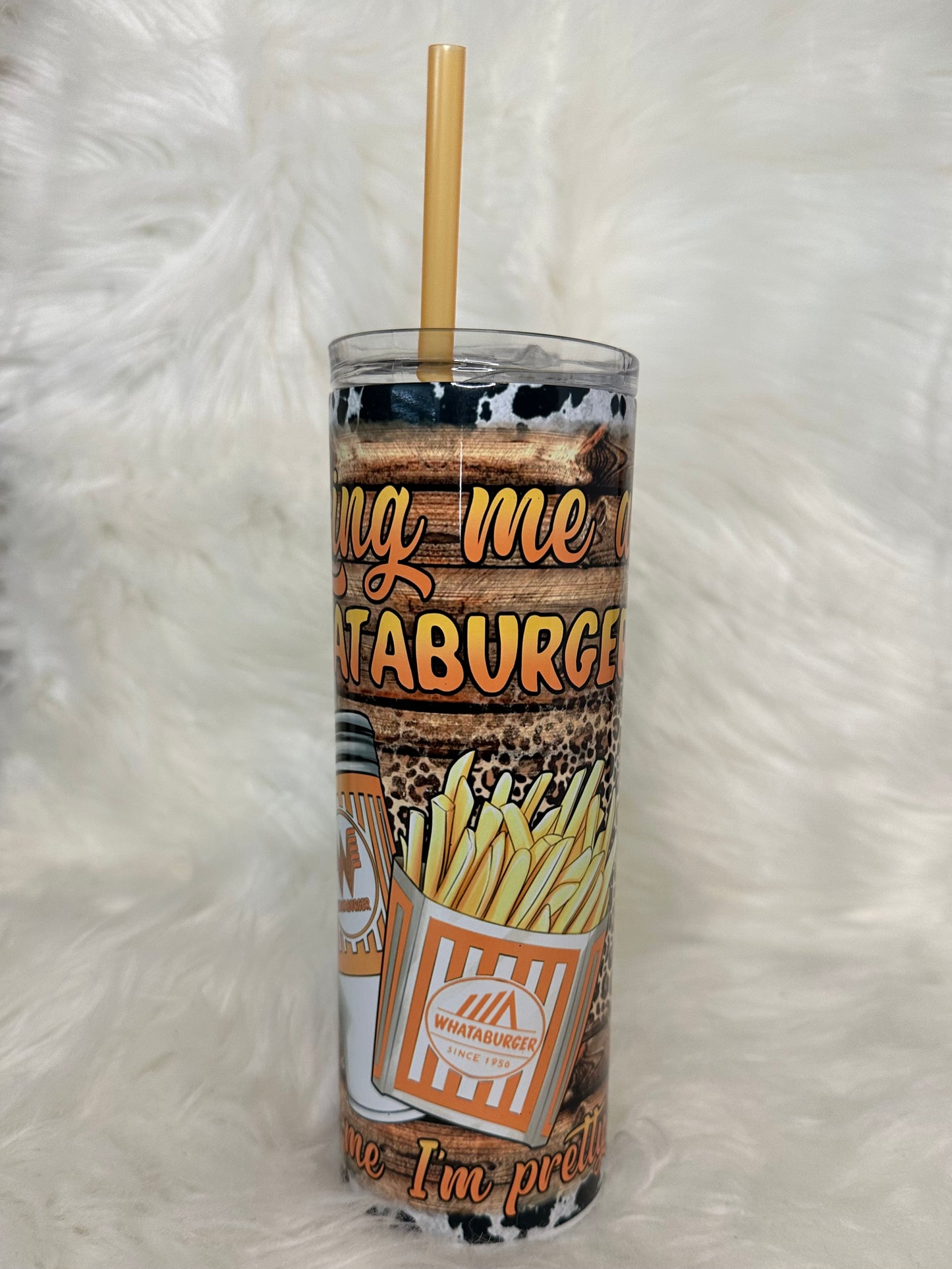 Sublimation Tumbler - Bring Me Whataburger