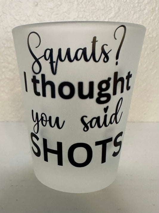 Shot Glass - Squats