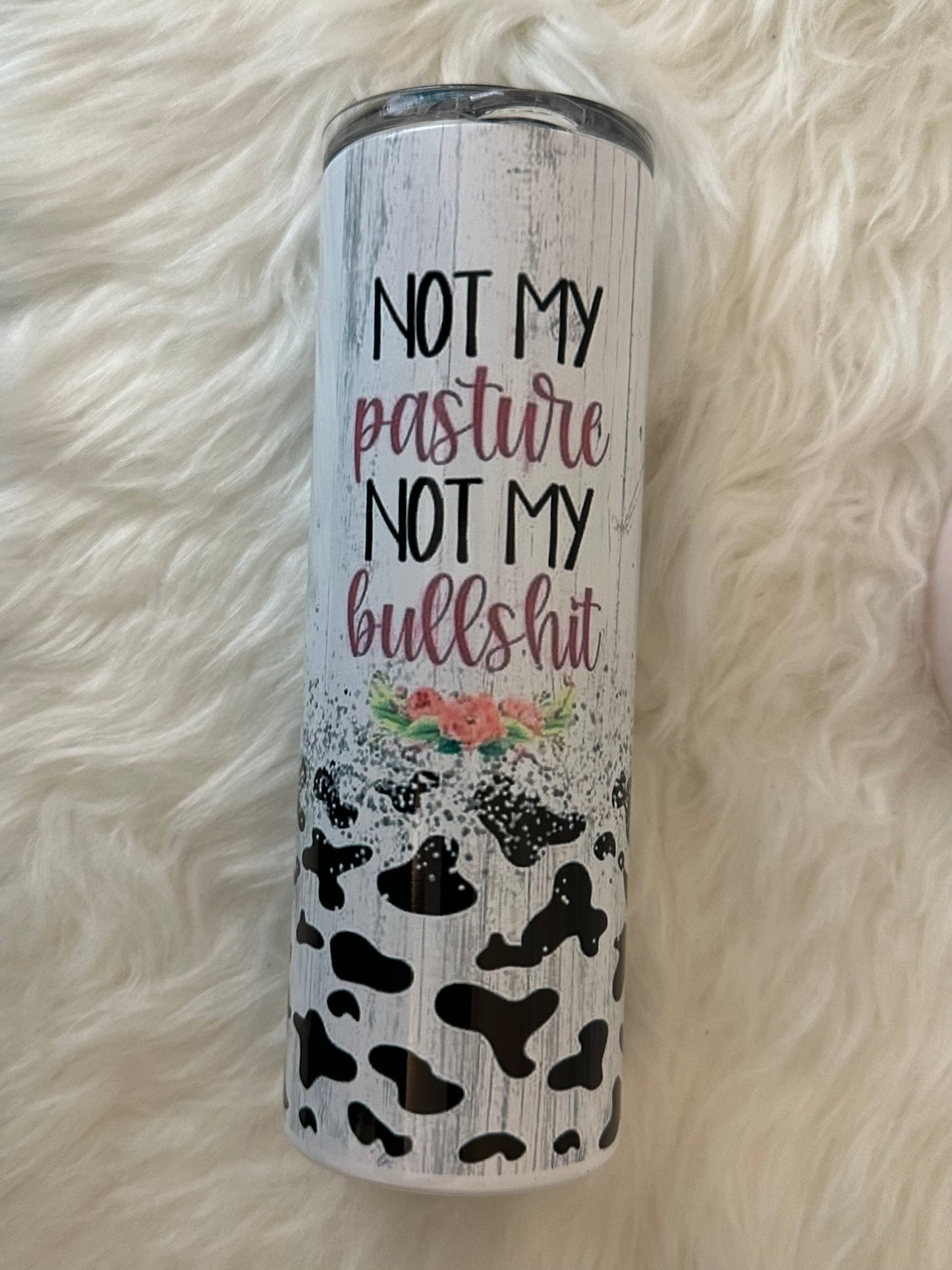 Sublimation Tumbler - Not Today Heifer